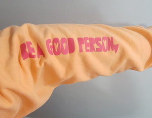 Never Stop Being A Good Person....