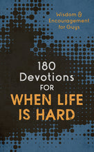 Load image into Gallery viewer, 180 Devotions for When Life Is Hard (teen boy)
