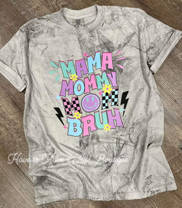 Mama Color Blast Tee (3 day TAT)