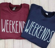 Load image into Gallery viewer, School Spirit *Pick Your Color* Weekends Sweatshirt
