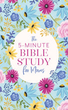 Load image into Gallery viewer, The 5-Minute Bible Study for Moms
