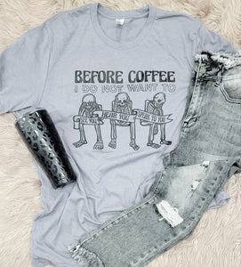 Before Coffee Tee Preorder