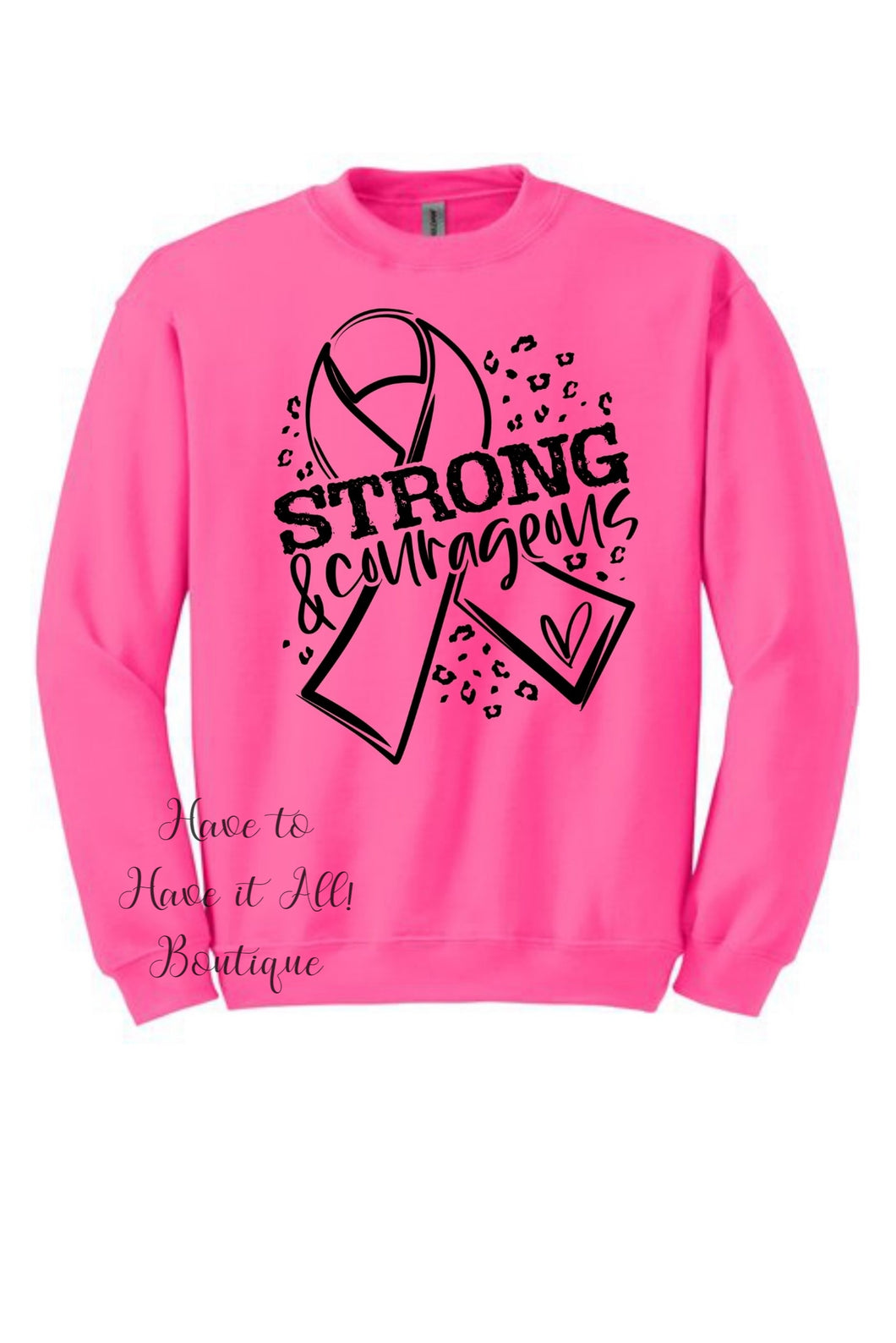 Strong & Courageous Neon Pink Sweatshirt