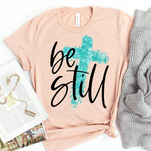 Be Still Tee Preorder